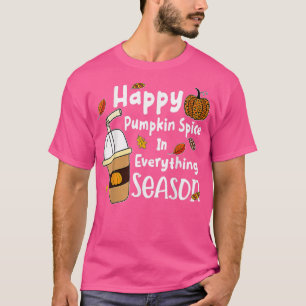 Lycklig Pumpkin Spice Autolumn Maple Fall Y All Ba T Shirt