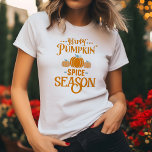 Lycklig Pumpkin Spice Season T Shirt<br><div class="desc">Lägg dig i det pulserande färg och de mysiga viberna under säsongen med denna naturinspirerade garanti.</div>
