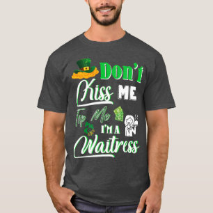 Lycklig-Saint patrick-dagen... Kiss Me Tip mig Im T Shirt