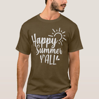 Lycklig Sommar är ni alla till sommarstuga Älskare T Shirt