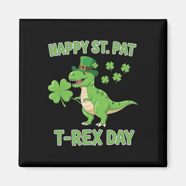 Lycklig St Pat Trex Dag Rolig Dinosaur Shamrock Tu Magnet (Framsidan)