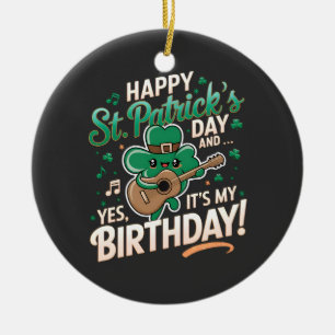 Lycklig St Patrick Day och det är min födelsedag Julgransprydnad Keramik
