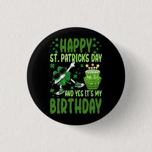 Lycklig St patricks day Birthday Shamrock Dab Bday Knapp