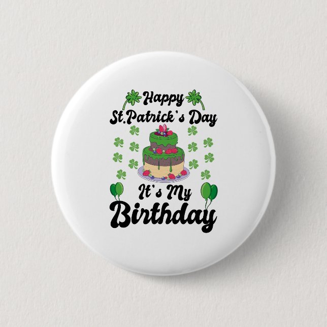 Lycklig St. Patrick's Day Det är min födelsedag Knapp (Framsida)