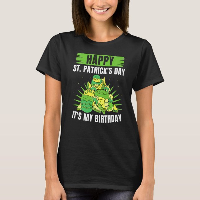 Lycklig St patrick's day Det är min födelsedag St  T Shirt (Framsida)