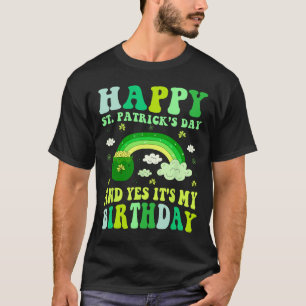 Lycklig St patricks day födelsedag Saint Paddys Wo T Shirt