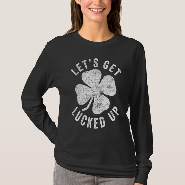 Lycklig St patrick's day Låt oss upp dig T Shirt (Framsida)