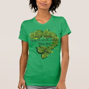 Lycklig St. Patrick's Day, låt Shenanigans börja T Shirt