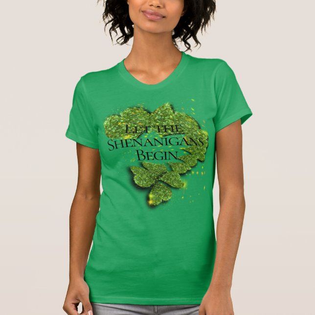 Lycklig St. Patrick's Day, låt Shenanigans börja T Shirt (Framsida)