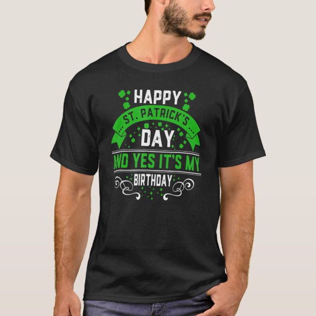 Lycklig St patricks day: Min födelsedag Born Irish T Shirt (Framsida)