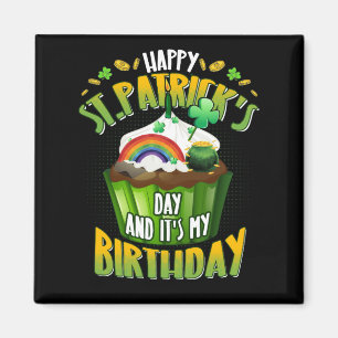 Lycklig St patrick's day och det är min födelsedag Magnet