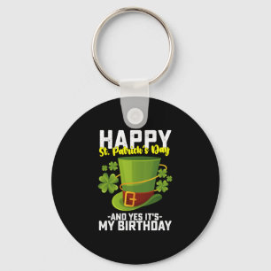 Lycklig St patrick's day och det är min födelsedag Nyckelring