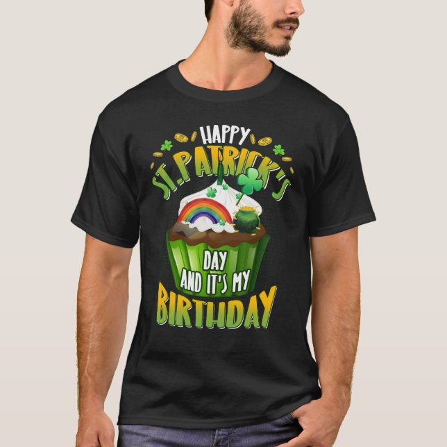 Lycklig St patrick's day och det är min födelsedag T Shirt (Framsida)