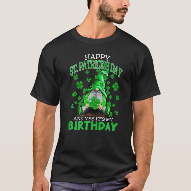 Lycklig St patrick's day och det är min födelsedag T Shirt (Framsida)