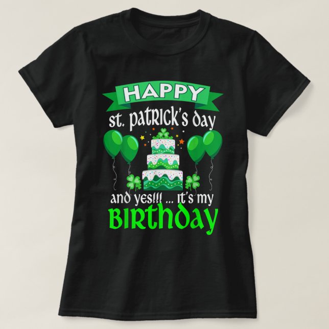 Lycklig St patrick's day och det är min födelsedag T Shirt (Design framsida)