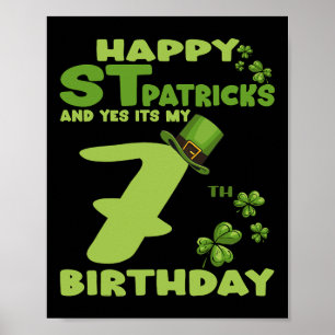 Lycklig St patricks day och ja, det är min 7:e föd Poster