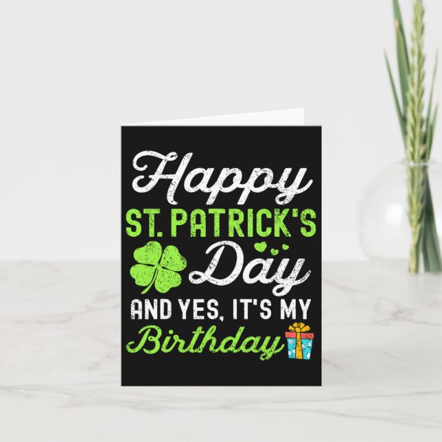 Lycklig St patricks day och ja, det är min födelse Kort (Framsida)