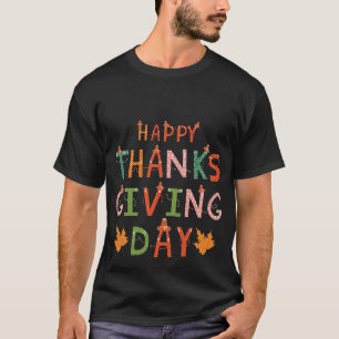 Lycklig tack för Ge dagskvall,tacksamt fall-T-Shi T Shirt