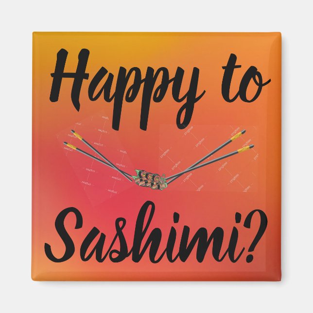 Lycklig till Sashimi? Magnet (Framsidan)