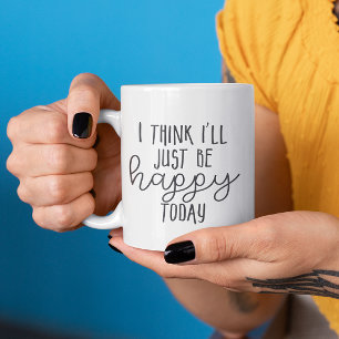 Lycklig Today Inspirational Quote Happdset Mindset Kaffemugg
