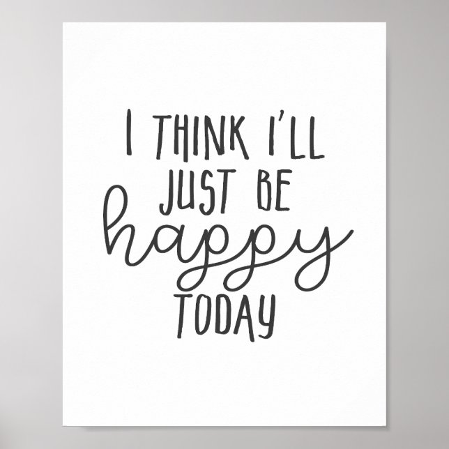 Lycklig Today Inspirational Quote Happdset Mindset Poster (Framsidan)