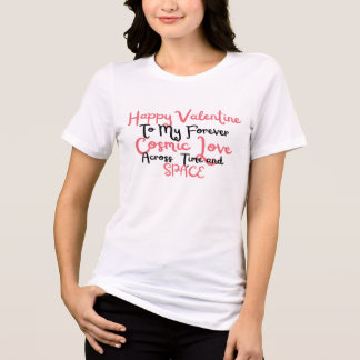 Lycklig Valentine till My Forever över tid och rum T Shirt