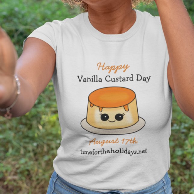 Lycklig Vanilla Custard Day | 17 augusti T Shirt (Skapare uppladdad)