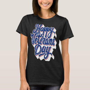 Lycklig Veterans Day Amerikanska veterandagen T Shirt