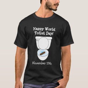 Lycklig World Toilet Day Funny Helgdag Shirt T