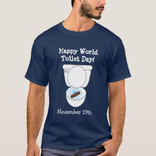 Lycklig World Toilet Day Funny Helgdag Shirt T Shirt