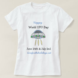 Lycklig World UFO Day June 24:e T-Shirt