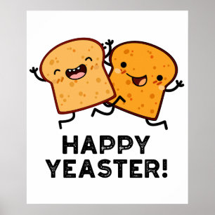 Lycklig Yeaster Funny Bread Pun Poster