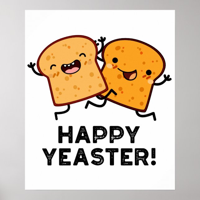 Lycklig Yeaster Funny Bread Pun Poster (Framsidan)
