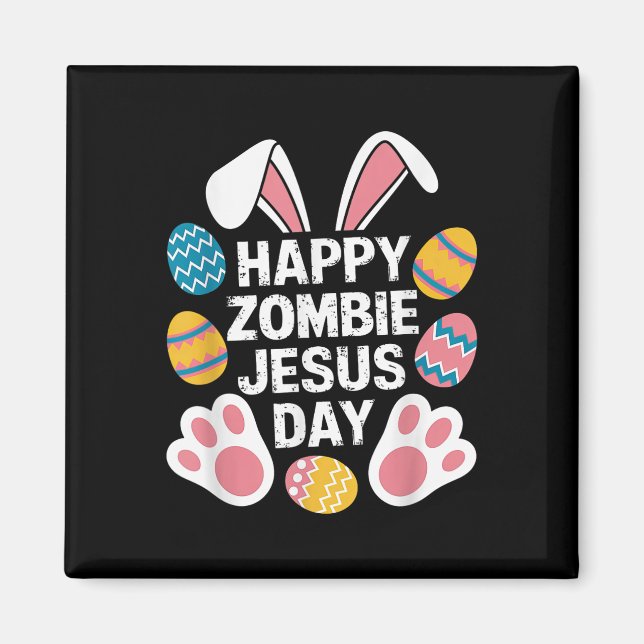 Lycklig Zombie Jesus Day Påsk Zombie Magnet (Framsidan)