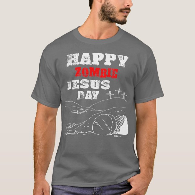 Lycklig Zombie Jesus Day Religiösa parody T Shirt (Framsida)