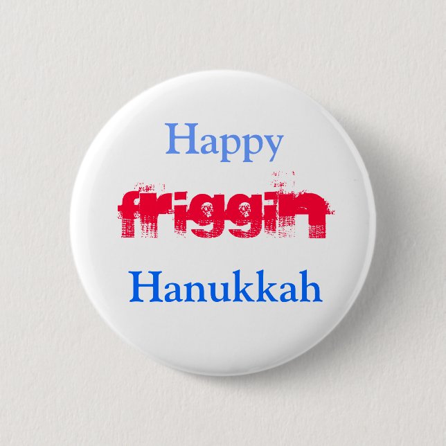 Lyckliga Friggin Hanukkah knäppas Knapp (Framsida)