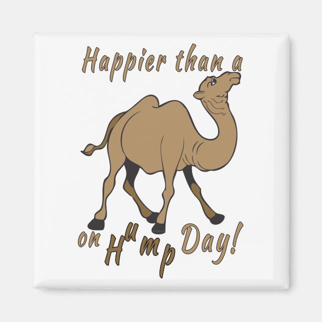 Lyckligare än en Camel på Hump Day Magnet (Framsidan)
