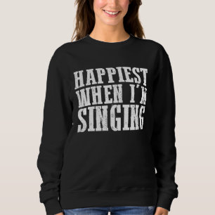 Lyckligast när jag sjunger 1 t shirt