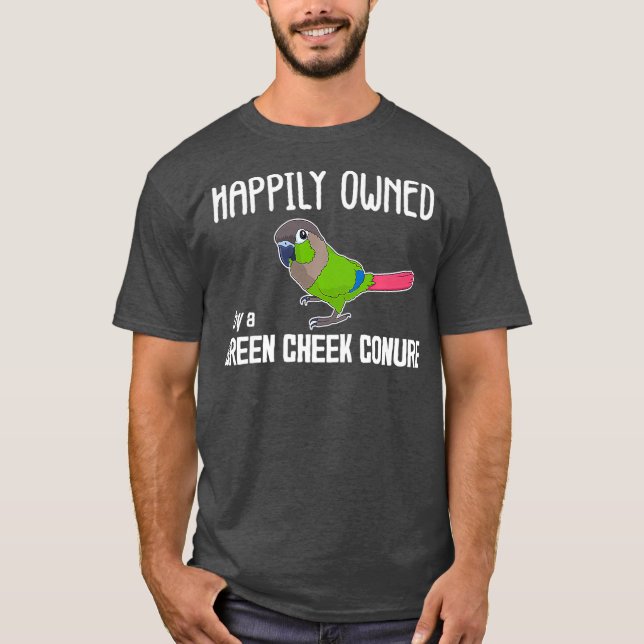 Lyckligtvis är Grönten Cheek Conure Premium för Pa T Shirt (Framsida)