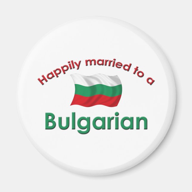 Lyckligtvis gift med en bulgarisk medborgare magnet (Framsidan)