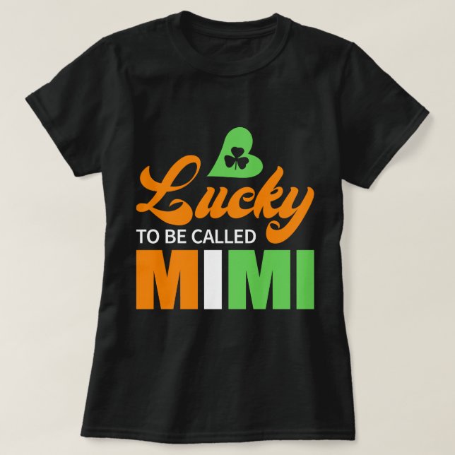 Lyckligtvis kallad Mimi St patricks day T Shirt (Design framsida)