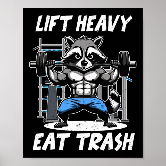 Lyft Tungt Ät Skräp Tyngdlyftning Bodybuilding Gym Poster (Framsidan)