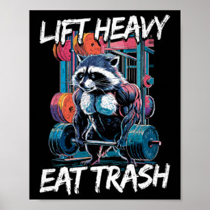 Lyft Tungt Ät Skräp Tyngdlyftning Bodybuilding Gym Poster