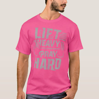 Lyft Tungt Be Hårt Gym Jesus Kristet För Kristus T Shirt