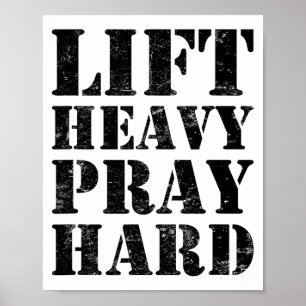 Lyft Tungt Be Hårt Gym Kristen Citat Poster