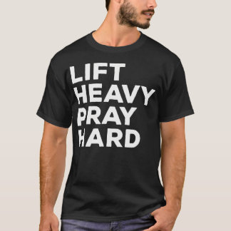 Lyft Tungt Be Hårt Kristet Gym Roligt Fitness T Shirt