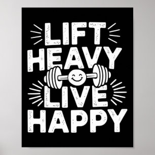 Lyft Tungt Lev Glad Hantel Bodybuilding Poster