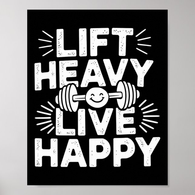 Lyft Tungt Lev Glad Hantel Bodybuilding Poster (Framsidan)