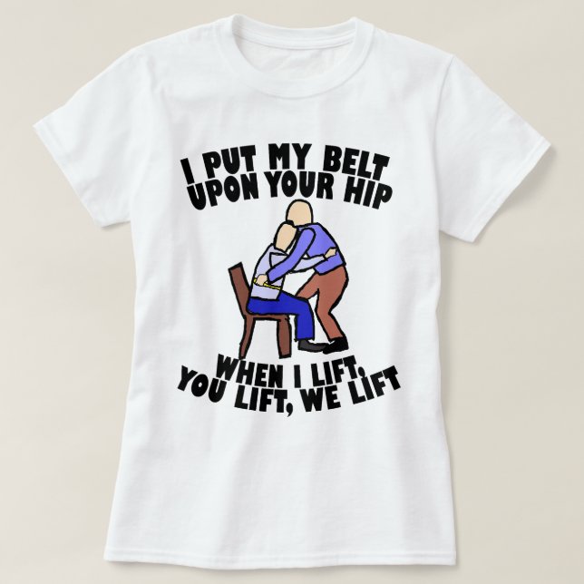 Lyftande fysisk behandling med Gait Bälte T Shirt (Design framsida)