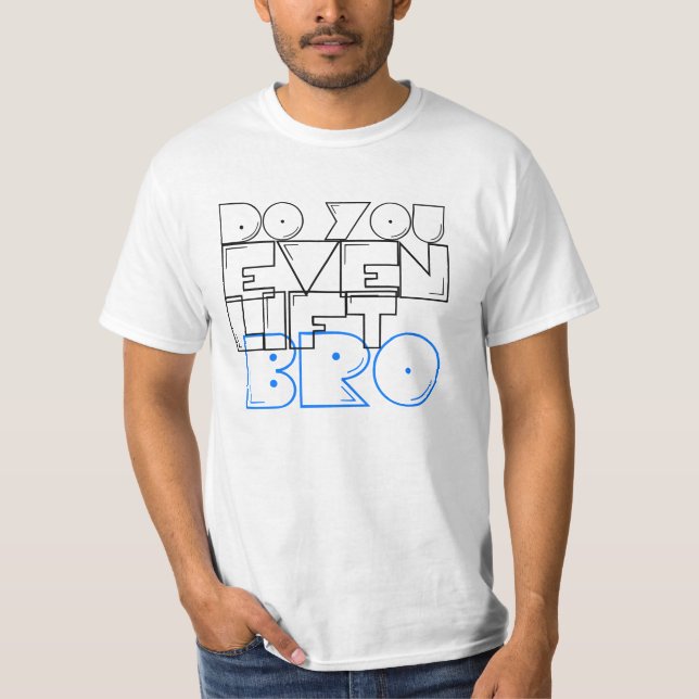 Lyfter du även bro? t-shirt (Framsida)